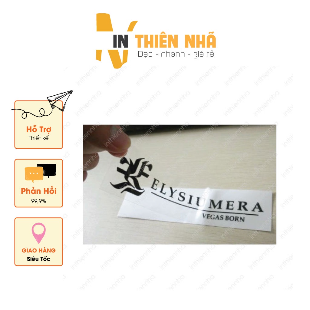 In tem nhãn decal trong, decal chống nước, decan nilon sticker A3 theo yêu cầu