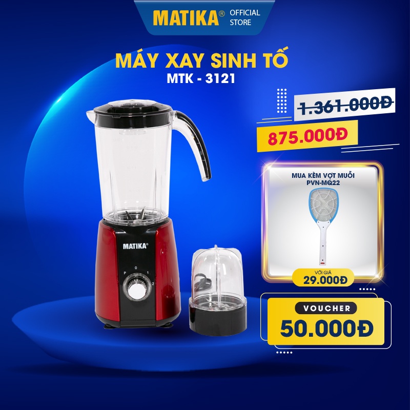 [Mã BMBAU300 giảm 10% đơn 499K] [Mã ELHA22 giảm 5% đơn 300K] Máy Xay Sinh Tố Đa Năng MATIKA 3 Cối MTK-3121