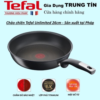 Chảo chiên Tefal Unlimited 26cm G2550502 - Tefal chính hãng sản xuất tại Pháp