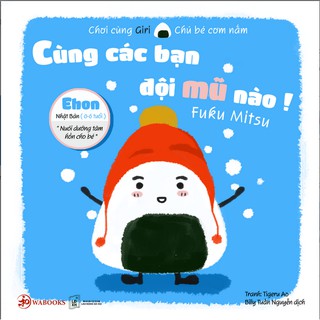 Chơi Cùng Giri Chú Bé Cơm Nắm - Cùng Các Bạn Đội Mũ Nào!