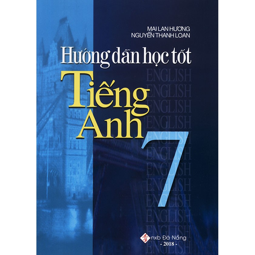 Sách - Hướng dẫn học tốt tiếng Anh 7 - Mai Lan Hương