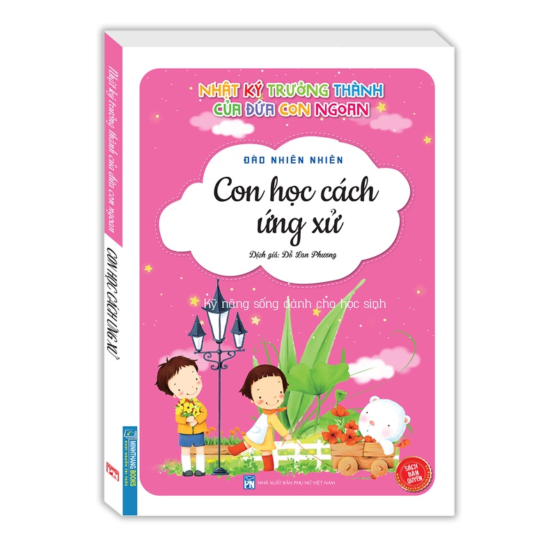 Sách - Nhật ký trưởng thành cúa đứa con ngoan- Con học cách ứng xử  - tái bản