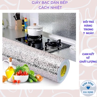 Cuộn giấy bạc dán bếp cách nhiệt, giấy bạc decal dán tường bền đẹp chống thấm