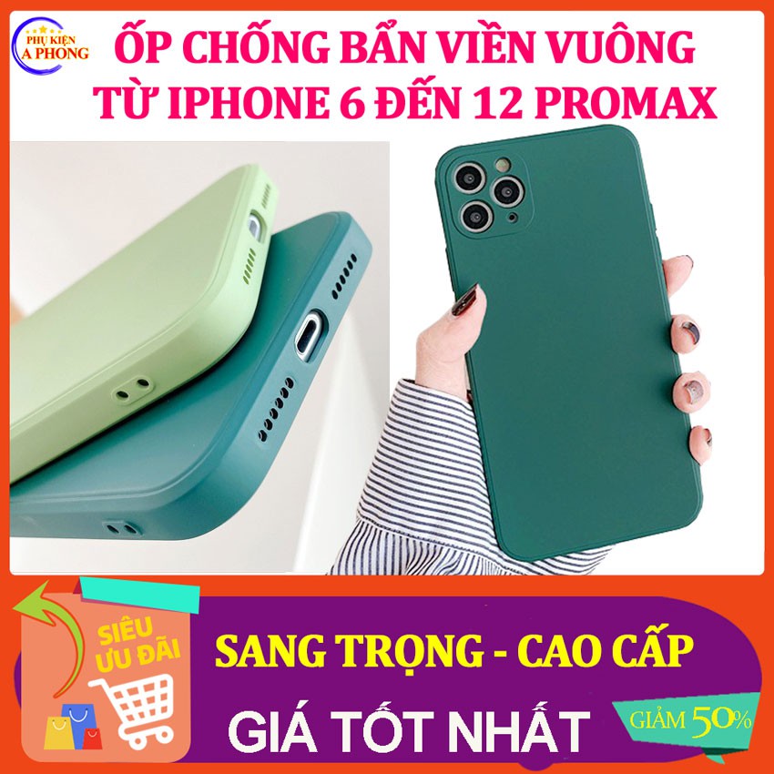 [Freeship] Ốp lưng Iphone - Ốp chống bẩn VIỀN VUÔNG BẢO VỆ CAM từ Ip 6 Plus đến 12 Pro Max bảo vệ điện thoại toàn diện