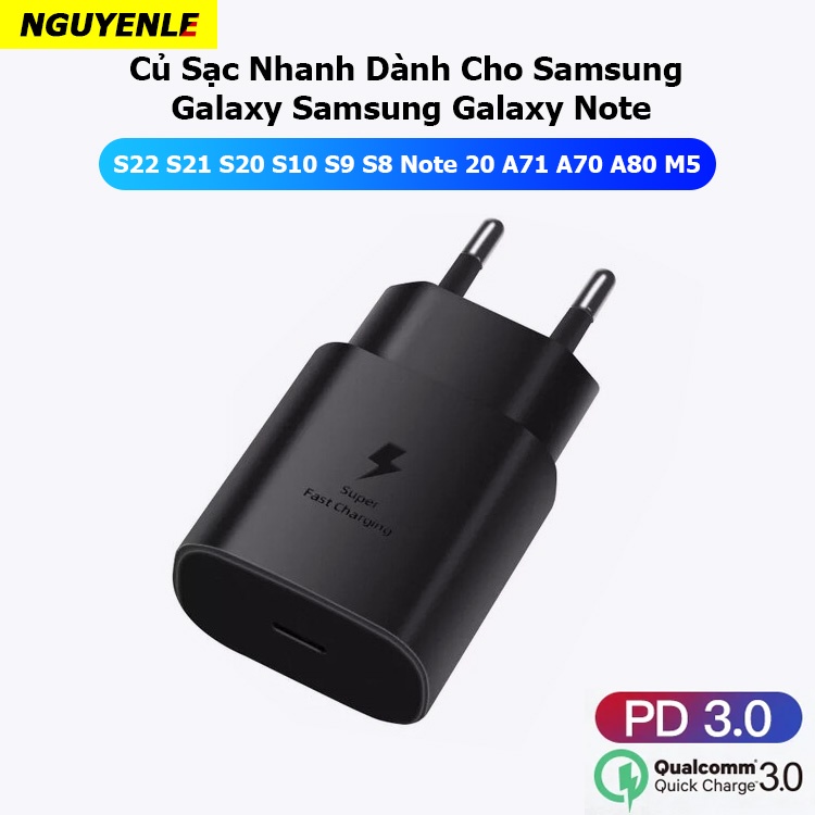 Củ sạc nhanh Samsung iPhone PD 25W PD 20W Qc 3.0 cho S22 S21 S20 S10 S9 S8 Note 20 A71 A70 A80 M5