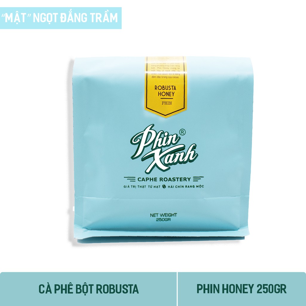 Cà Phê Robusta Honey Pha Phin Cafe Rang Xay Nguyên Chất Gói Cao Cấp 250gram - Vị Caphe Ngọt Đắng Trầm Rang Mộc