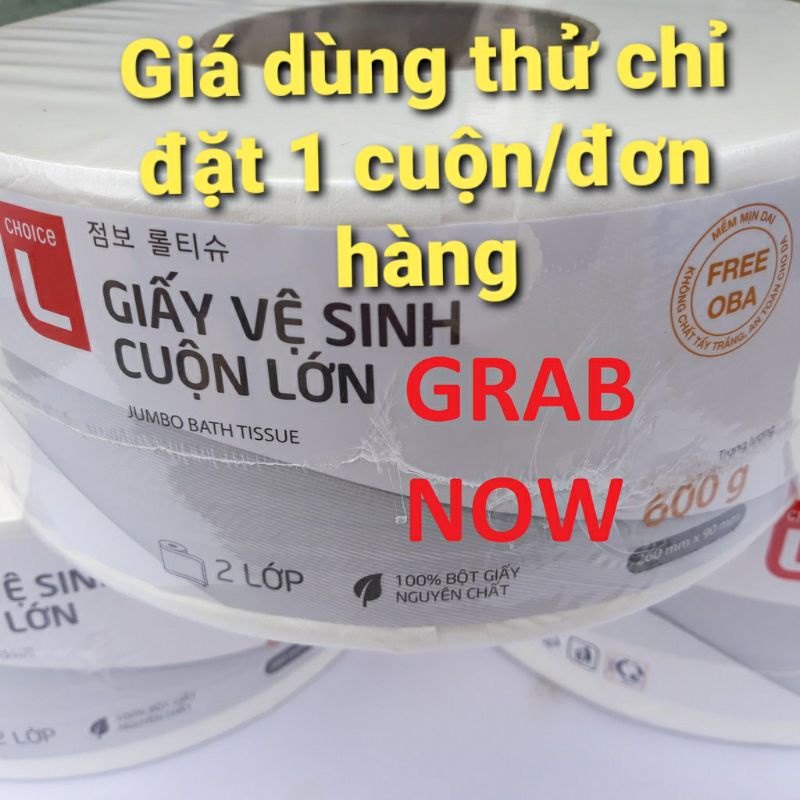 Giấy vệ sinh 2 lớp cuộn lớn 600g Choice L Hàn Quốc giao Grab Nowship (giá dùng thử)