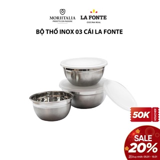 Bộ thố inox 03 cái La Fonte bảo quản thực phẩm Moriitalia JAG-750