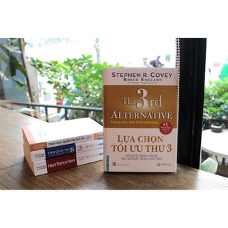 Sách Lựa Chọn Tối Ưu Thứ 3 (Stephen R.Covey - Bìa cứng) - First News
