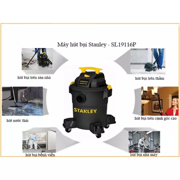 Máy Hút Bụi Công Nghiệp Hút Khô, Ướt và thổi USA Stanley SL19116P/Sl19417P-6A