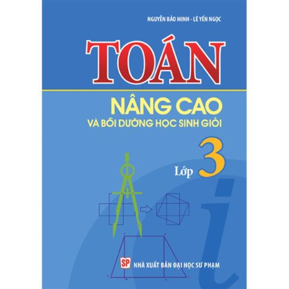 Sách - Toán nâng cao và bồi dưỡng học sinh giỏi lớp 3 - Minh Long