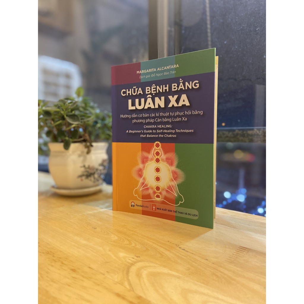 Sách - Chữa bệnh bằng luân xa - Kỹ thuật tự phục hồi bằng phương pháp cân bằng Luân xa - Pandabooks | BigBuy360 - bigbuy360.vn
