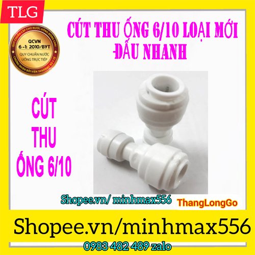 CÚT NỐI NHANH THU ỐNG 10 VỀ ỐNG 6 MÁY LỌC NƯỚC