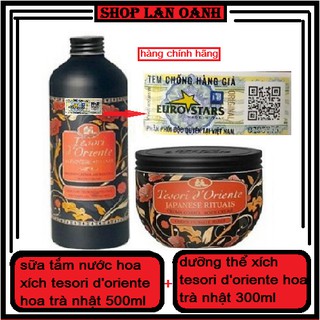combo chai sữa tắm xích 500ml + dưỡng thể xích tesori d'Orienle hoa trà nhật bản