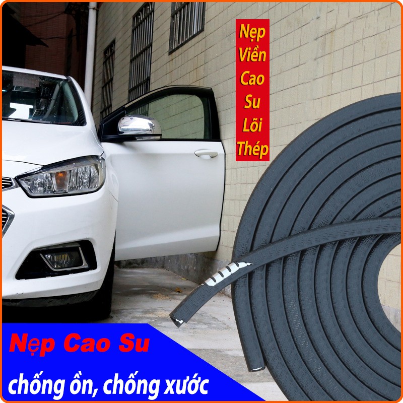 nẹp viền cao su chống ồn, chống va đập trầy xước, chống bụi cho xe hơi- cốt thép siêu bền