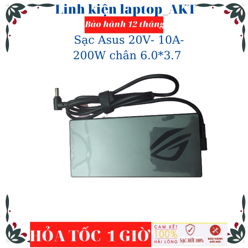 Sạc Asus 20v- 10a- 200w- ZIN chân 6.0x3.7mm Asus Gaming A15 Fa506Qm Ga503Qr Asus Rog G531GT FX505GT FX705G G15 G512