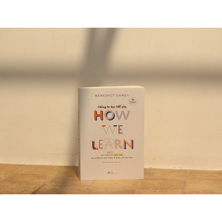 Sách - Chúng ta học thế nào - How we learn - NNB