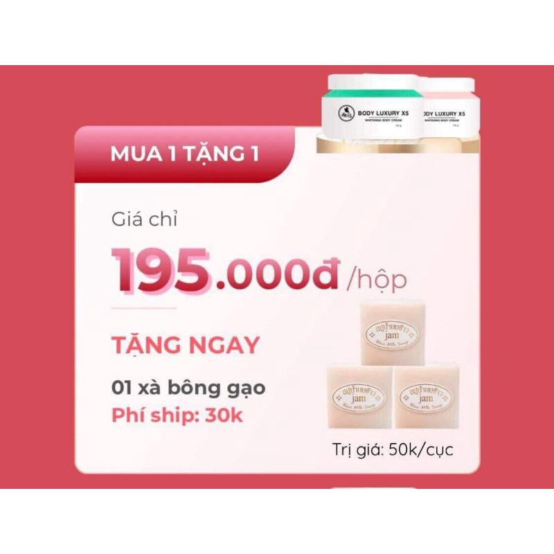 [ RẺ VÔ ĐỊCH ] KEM BODY LUXURY X5 DƯỠNG DA TRẮNG MỊN SIÊU TRẮNG TẶNG XÀ BÔNG TẮM TRẮNG | BigBuy360 - bigbuy360.vn