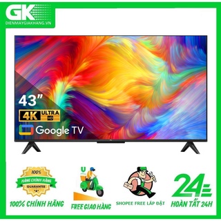 43p735 -- miễn phí công lắp đặt --- tivi tcl 4k 43 inch 43p735