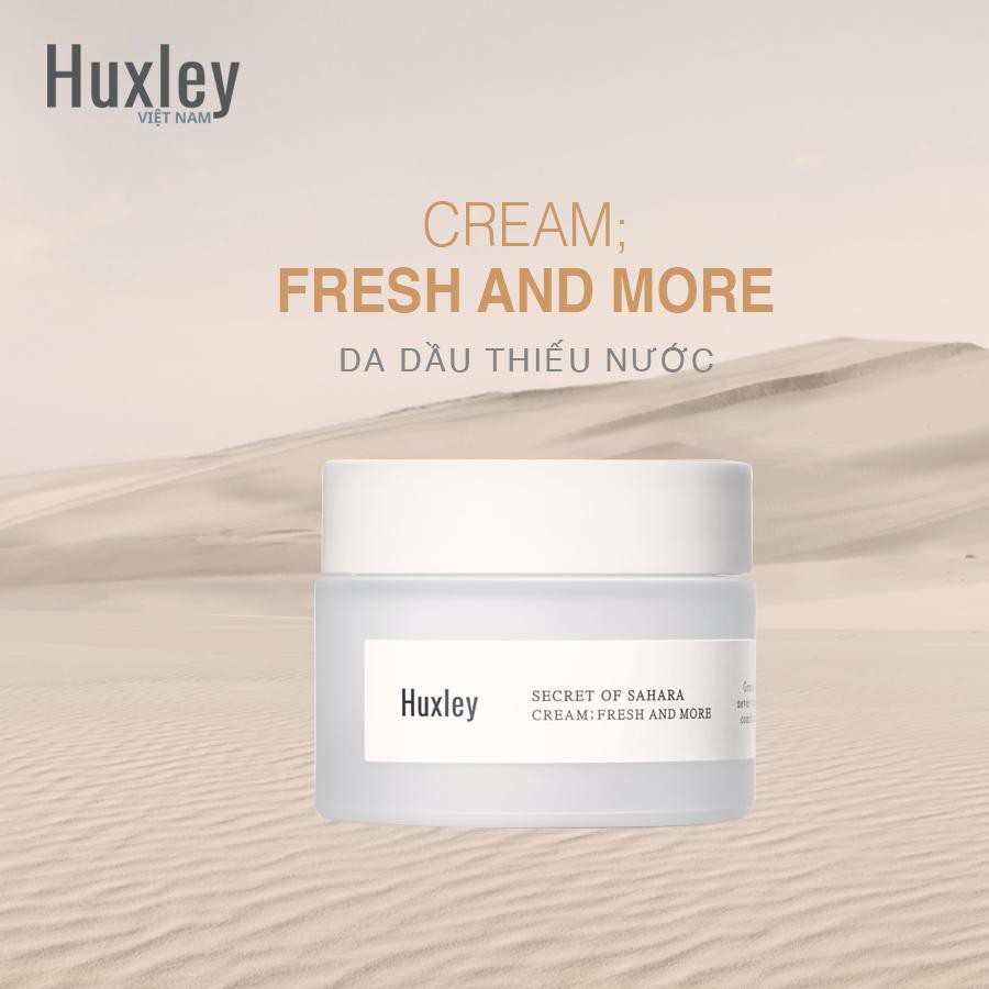 Kem Dưỡng Ẩm, Làm Dịu Da Chiết Xuất Xương Rồng Huxley Secret Of Sahara Cream; Fresh And More 50ml