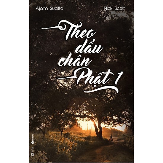 Sách - Theo Dấu Chân Phật (Tập 1) - Thái Hà Books