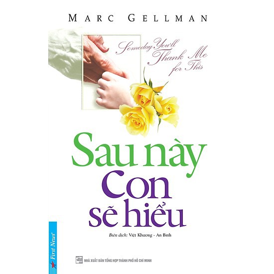 Sách - Sau Này Con Sẽ Hiểu
