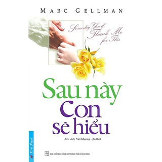 Sau Này Con Sẽ Hiểu