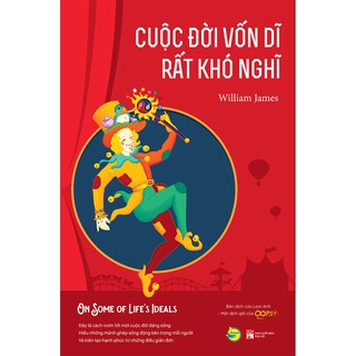Cuộc Đời Vốn Dĩ Rất Khó Nghĩ