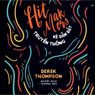 Hit Makers - Kẻ Dẫn Dắt Truyền Thông