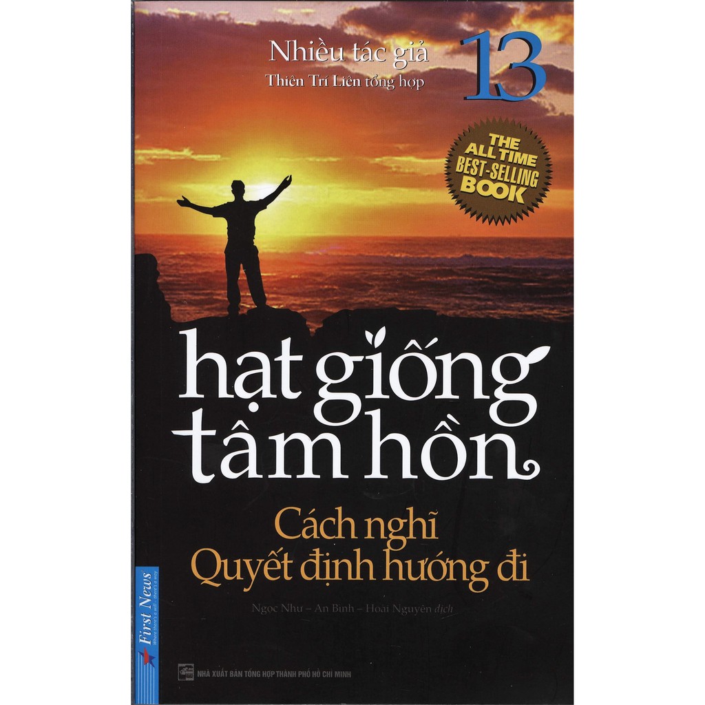 Sách - Hạt Giống Tâm Hồn - Tập 13: Cách Nghĩ Quyết Định Hướng Đi