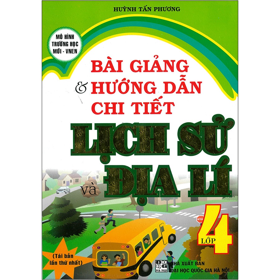 Sách - Bài giảng và hướng dẫn chi tiết Lịch sử và Địa lí lớp 4