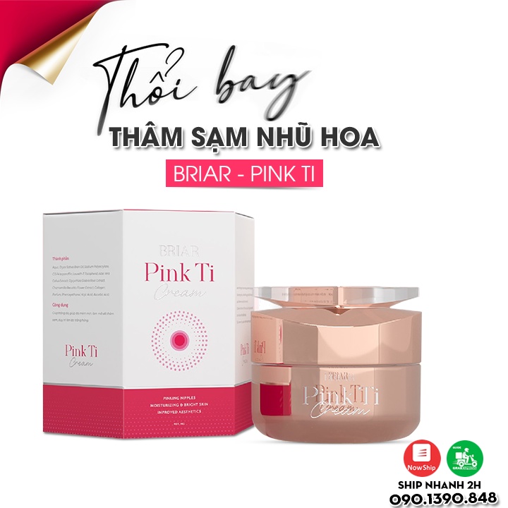 Kem Làm Hồng Nhũ Hoa, Kem Khử Thâm Vòng 1, Nách Bẹn Briar Pink Ti - Cam Kết Hiệu Quả Sau 7 Ngày Sử Dụng! Chính Hãng 100%