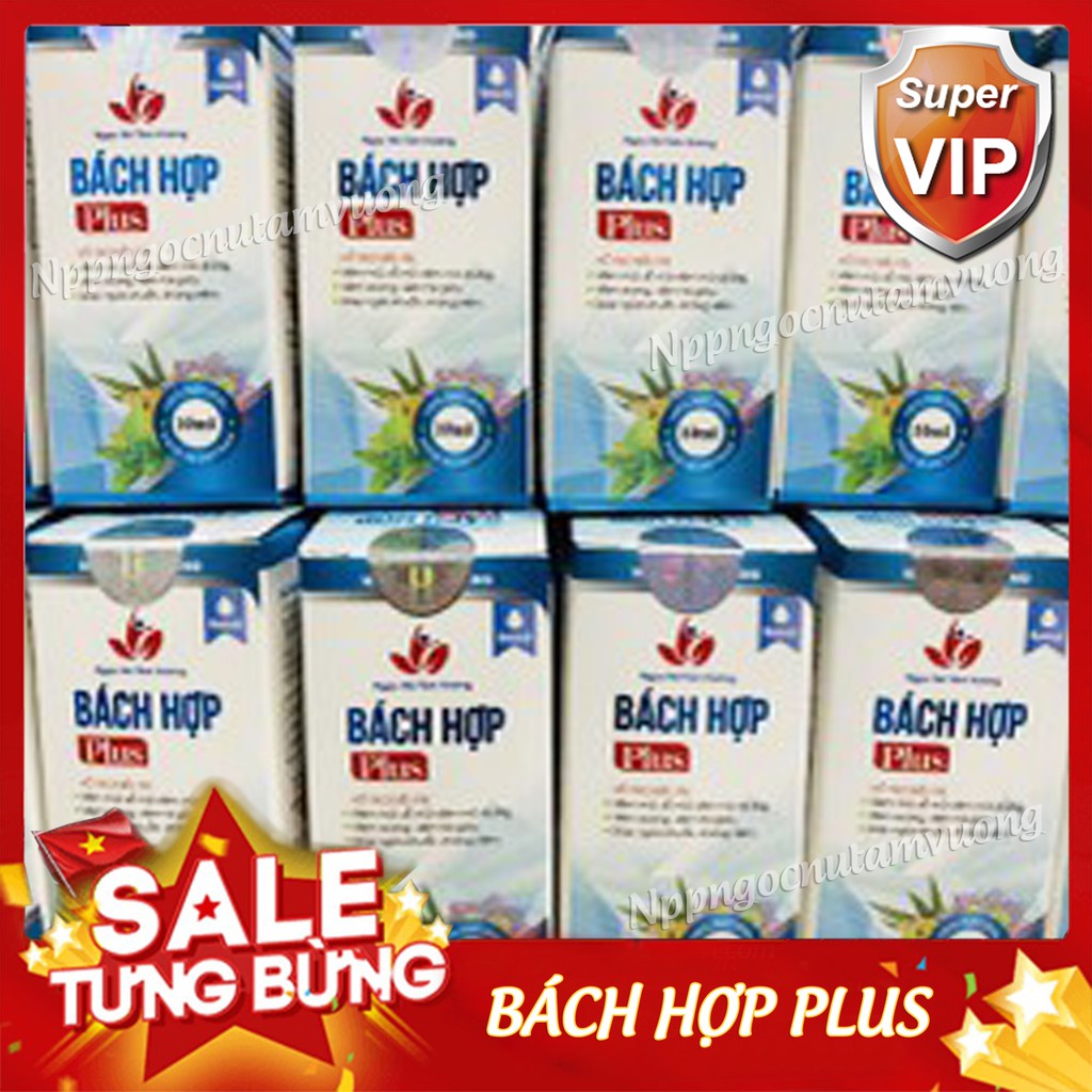 Bách hợp plus ⚡HÀNG LOẠI TỐT⚡ ngọc nữ tâm vương an toàn và hiệu quả được các mà mẹ tin dùng.