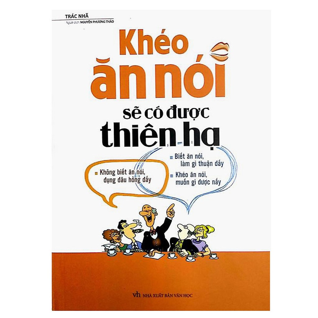 Sách Khéo ăn nói sẽ có được thiên hạ - Bestseller 2017 về thành công giao tiếp