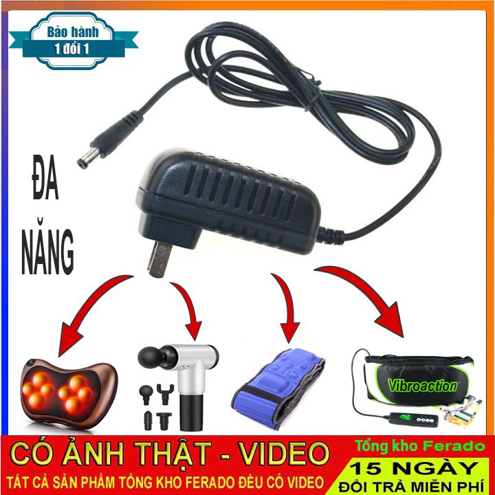 Củ sạc dành cho các loại máy massage , gối mát xa, Adapter 9V - 12V chuyển đổi nguồn cục sạc đa năng các dòng máy FERADO