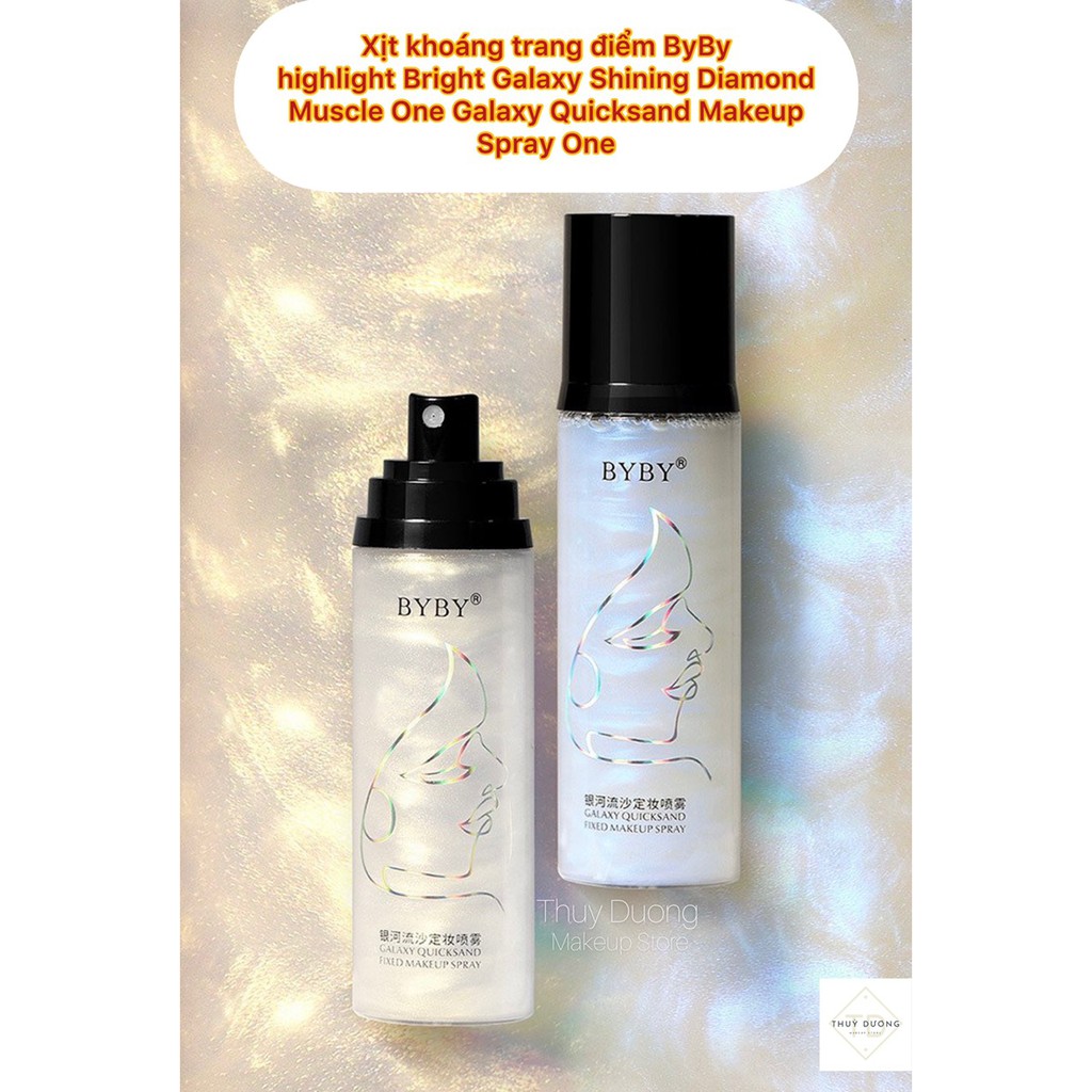 Xịt khoáng khóa lớp make up Byby Galaxy Quicksand Makeup Spray ánh nhũ giữ lớp trang điểm lâu trôi và cấp ẩm cho làn da | BigBuy360 - bigbuy360.vn