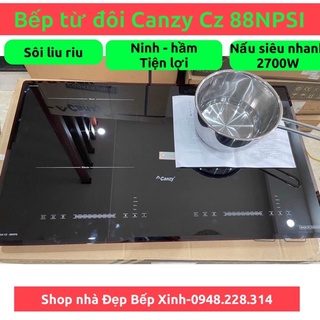 Bếp từ đôi Canzy CZ 88NPSI [ HÀNG THÁI LAN CÓ SÔI LIU RIU]