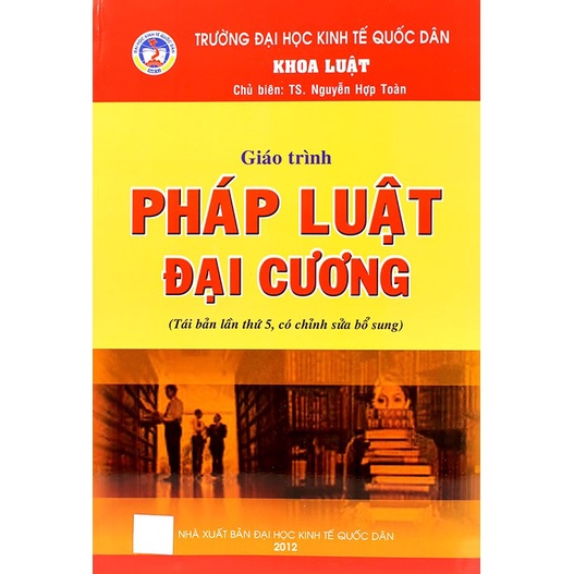 Sách Giáo Trình Pháp Luật Đại Cương - Đại Học Kinh Tế Quốc Dân