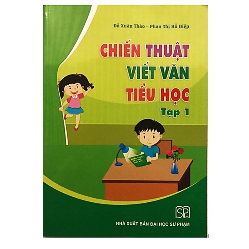 Sách - Chiến Thuật Viết Văn Tiểu Học (tập 1)