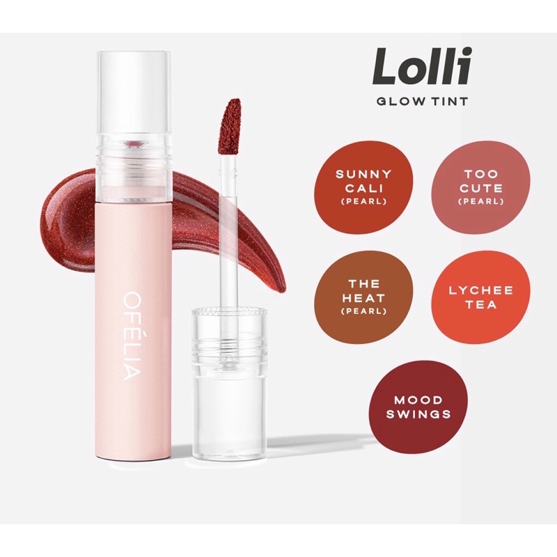 💄Son bóng Ofelia Lolli Glow Tint💋