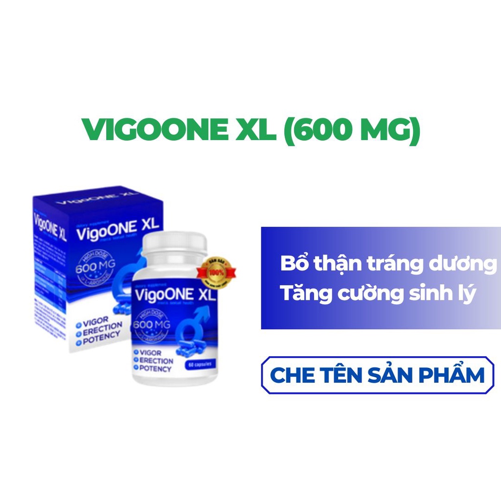 Sinh Lý Nam VigoOne XL Cải Thiện Chất Lượng Tinh Trùng Nam Giới Và Cảm Giác Thăng Hoa