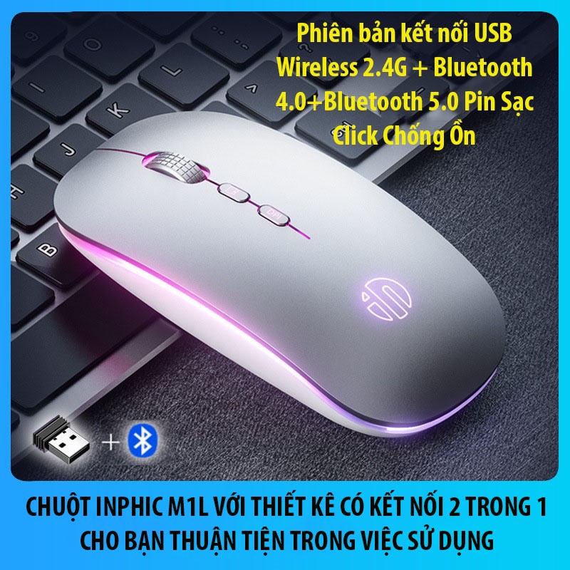 Chuột Không Dây Wireless Bluetooth Pin Sạc Inphic M1L, Chống Ồn, Siêu Nhạy Phù Hợp  Sử Dụng Cho Văn Phòng, Chơi Game