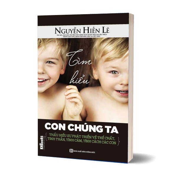 Sách - Tìm Hiểu Con Chúng Ta (Bộ Sách Cha Mẹ Khéo - Con Thành Công)