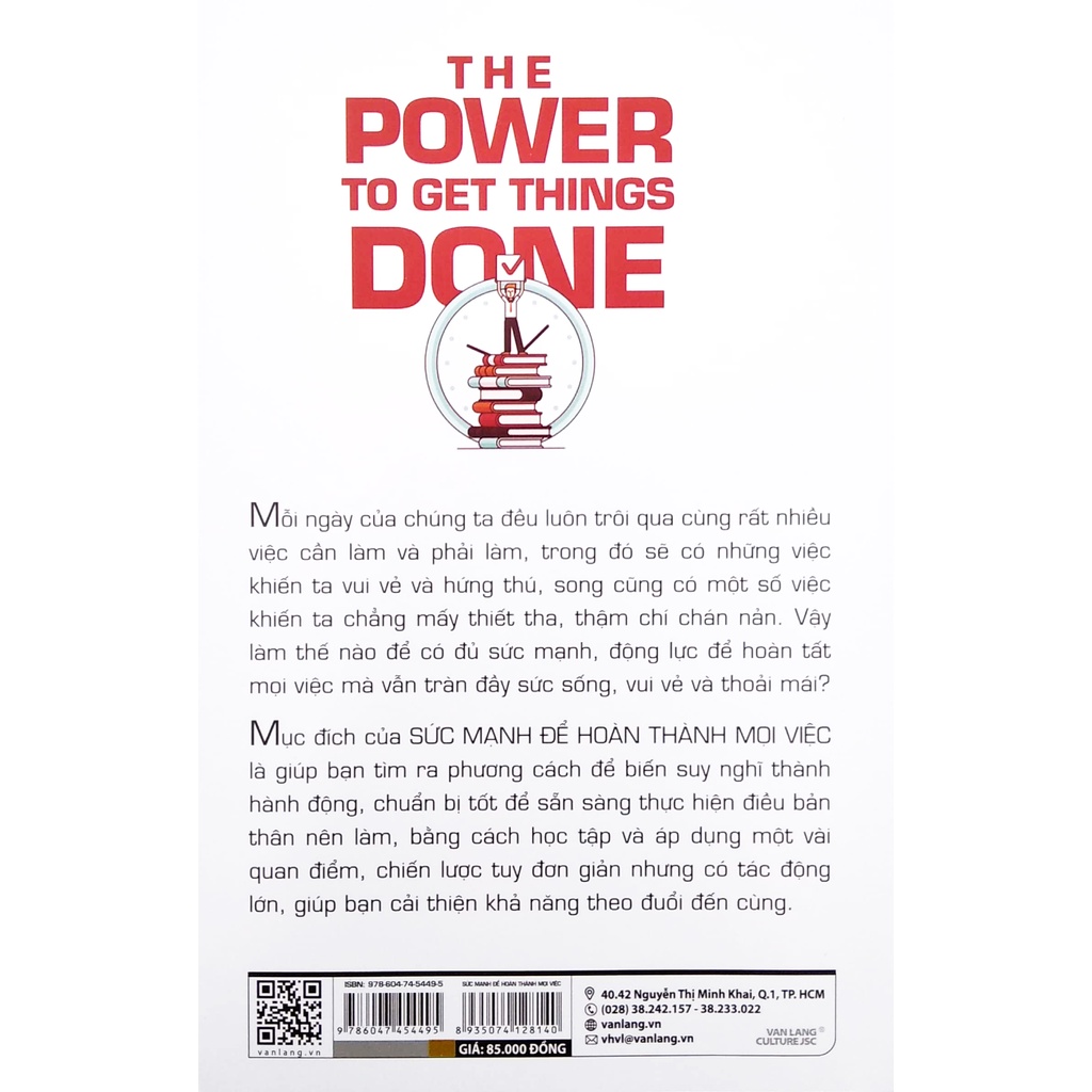 Sách - Sức Mạnh Để Hoàn Thành Mọi Việc - The Power To Get Things Done (Văn Lang)