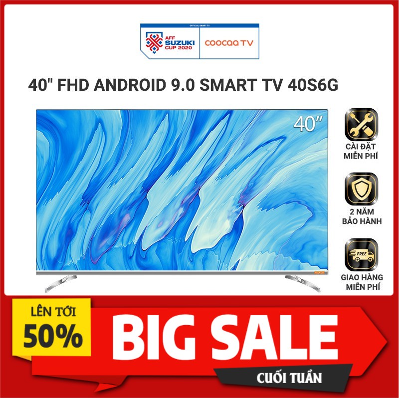 Smart Tivi Full HD Coocaa 40 inch - Model 40S6G Lh zalo 0868.889.444 để nhận mã khuyến mãi | BigBuy360 - bigbuy360.vn