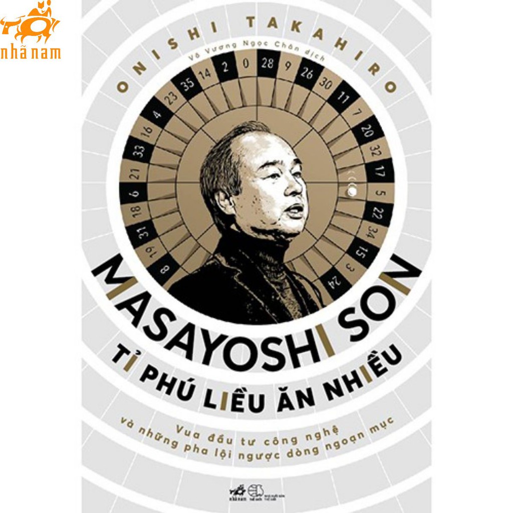 Sách - Masayoshi Son - Tỉ phú liều ăn nhiều (Nhã Nam)