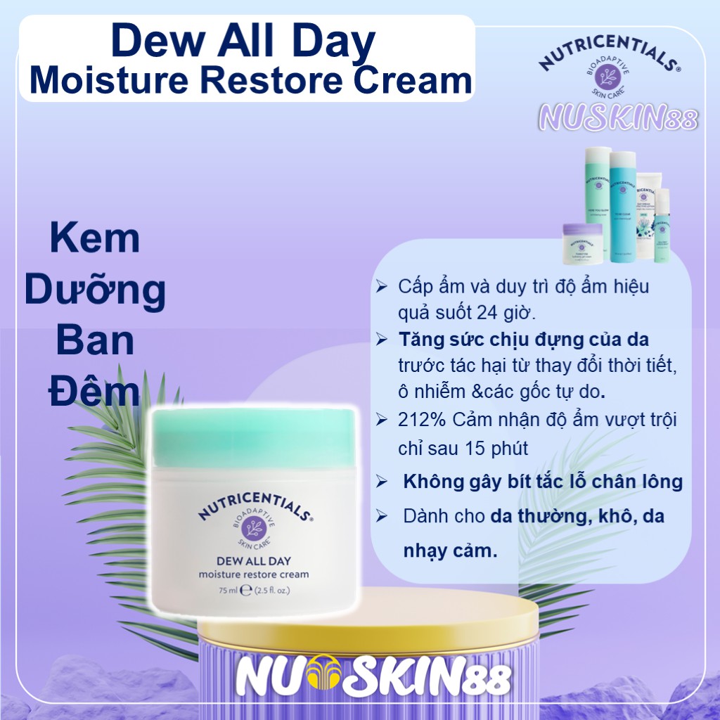 Kem Đêm Dành Cho Da Thường/ Khô / Nhạy Cảm Nuskin Dew All Day Moisture Restore Cream