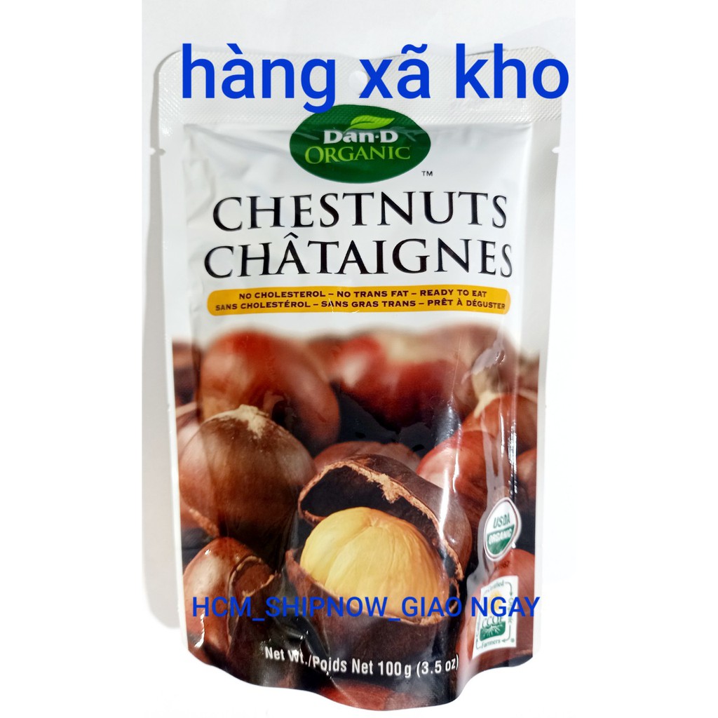 hạt dẻ Dan_D chesnuts organic 100 gr- hấp