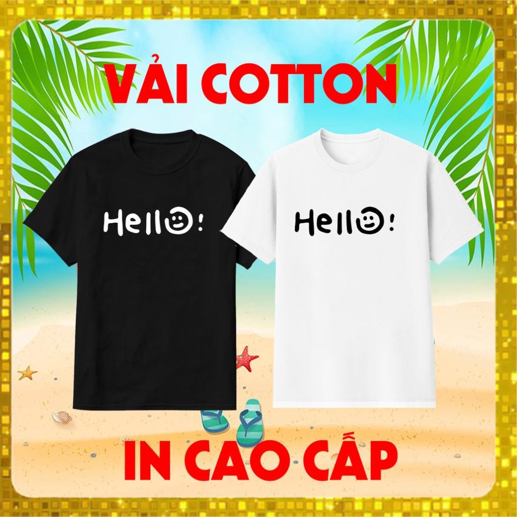 Áo thun hello,vải cotton mịn mát, in cao cấp, nam nữ unisex