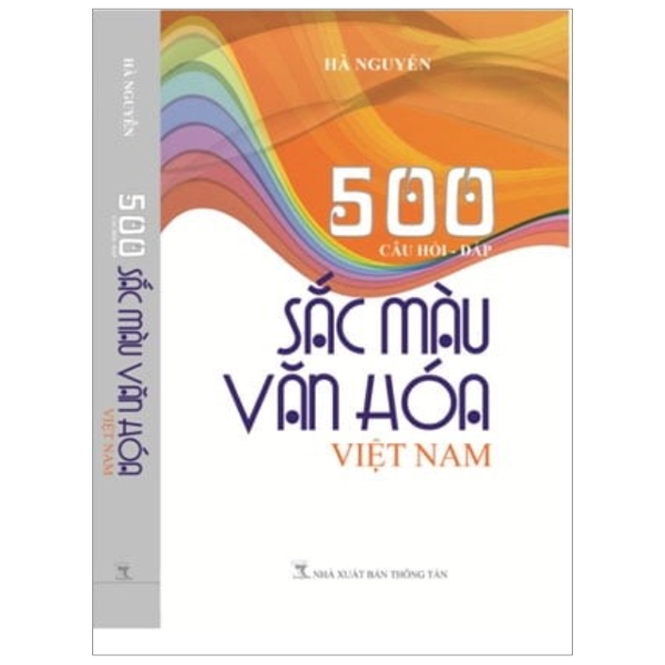 Sách 500 Câu Hỏi Sắc Màu Văn Hóa Việt Nam